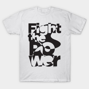 Fight the Power Mono T-Shirt